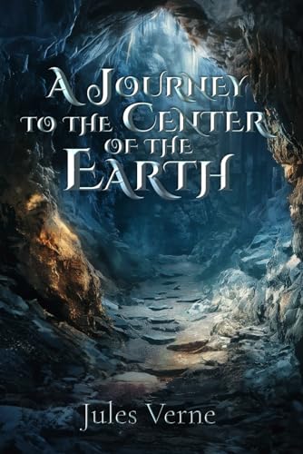 A Journey to the Center of the Earth (Illustrated): The Classic Edition with Original Illustrations von Sky Publishing