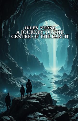A Journey to the Centre of the Earth [Annotated] von Independently published