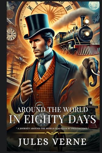 AROUND THE WORLD IN EIGHTY DAYS: Showcasing Custom Artwork Original illustrations AROUND THE WORLD IN EIGHTY DAYS: Showcasing Custom Artwork Original illustrations