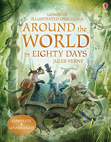 Around the World in 80 Days: complete & unabrigded (Illustrated Originals)