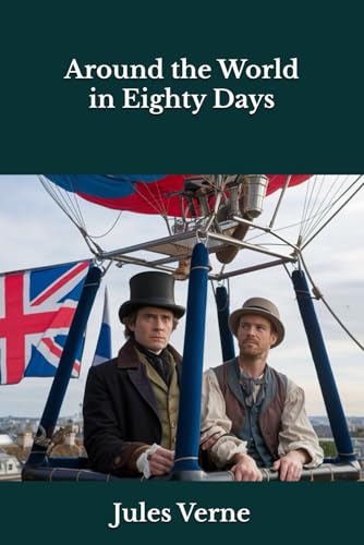 Around the World in Eighty Days Around the World in Eighty Days von Independently published