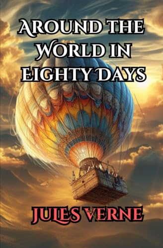 Around the World in Eighty Days Around the World in Eighty Days von Independently published