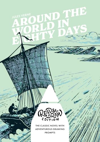Around the World in Eighty Days: Read & Draw Edition Around the World in Eighty Days: Read & Draw Edition von GoArchitect