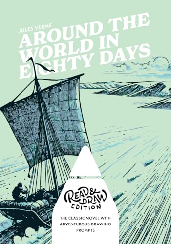 Around the World in Eighty Days: Read & Draw Edition Around the World in Eighty Days: Read & Draw Edition von GoArchitect