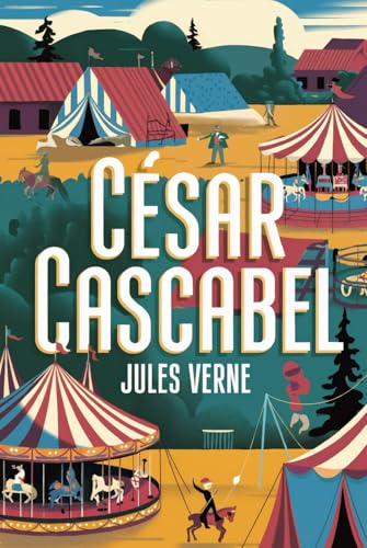 César Cascabel: A New Translation César Cascabel: A New Translation von Independently published