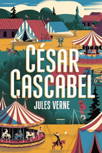 César Cascabel: A New Translation César Cascabel: A New Translation von Independently published