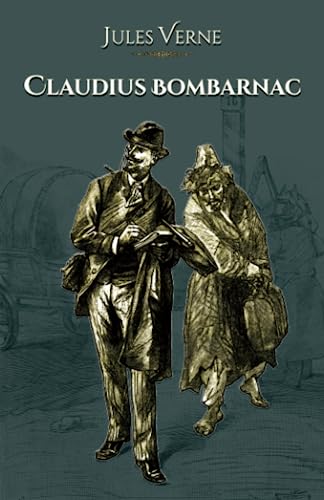 Claudius Bombarnac: - Edition illustrée par 54 gravures Claudius Bombarnac: - Edition illustrée par 54 gravures von Editions du Rey