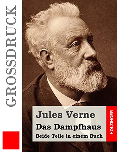 Das Dampfhaus (Großdruck): Beide Teile in einem Buch