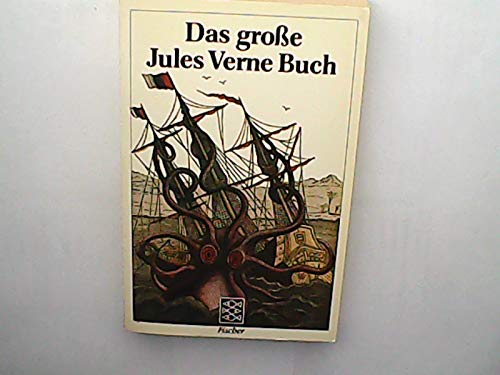 Das grosse Jules Verne Buch: Erzählungen und Kurzromane Das grosse Jules Verne Buch: Erzählungen und Kurzromane