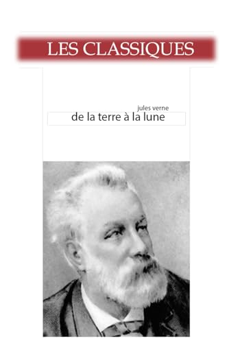 De la Terre à la Lune De la Terre à la Lune von Independently published
