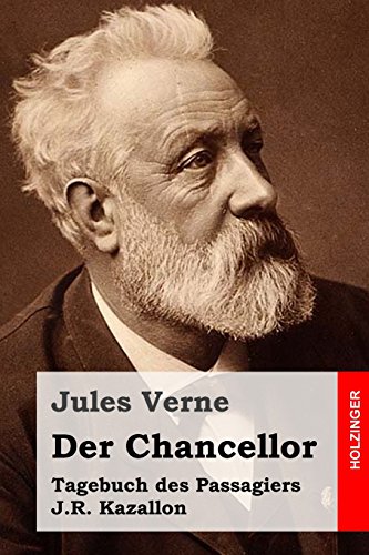 Der Chancellor: Tagebuch des Passagiers J.R. Kazallon