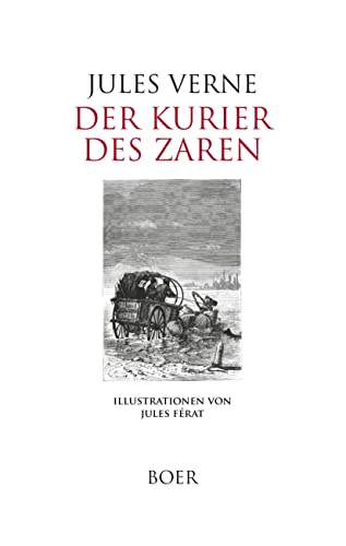 Der Kurier des Zaren: Illustrationen von Jules Férat Der Kurier des Zaren: Illustrationen von Jules Férat