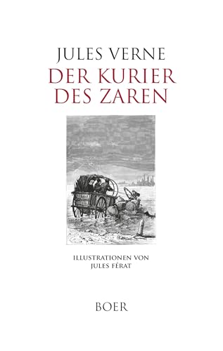 Der Kurier des Zaren: Illustrationen von Jules Férat