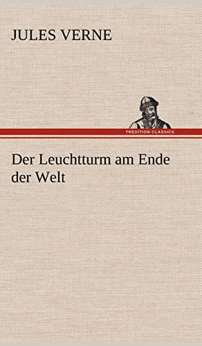 Der Leuchtturm am Ende der Welt Der Leuchtturm am Ende der Welt