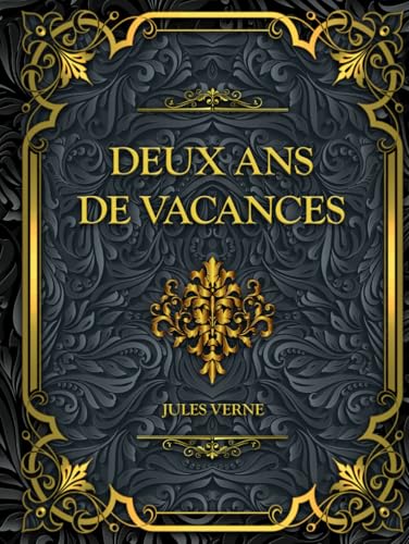 Deux ans de vacances: Jules Verne Deux ans de vacances: Jules Verne von Independently published