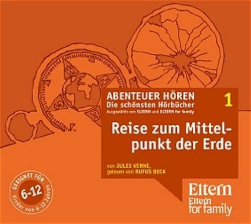 Die Reise zum Mittelpunkt der Erde - ELTERN-Edition "Abenteuer Hören" 1. 4 CD Die Reise zum Mittelpunkt der Erde - ELTERN-Edition "Abenteuer Hören" 1. 4 CD