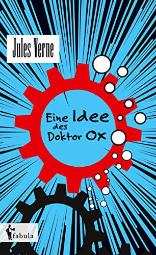 Eine Idee des Doctor Ox