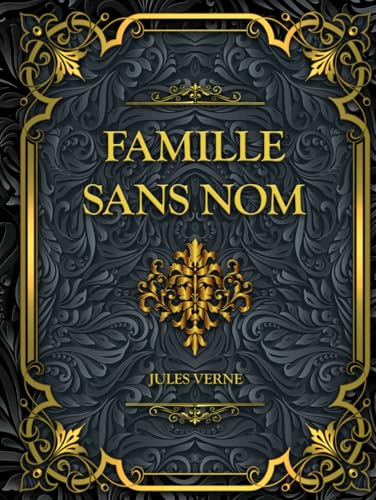 Famille Sans Nom: Jules Verne Famille Sans Nom: Jules Verne von Independently published