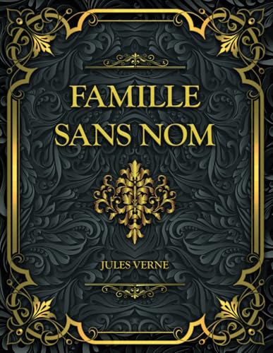 Famille Sans Nom: Jules Verne Famille Sans Nom: Jules Verne von Independently published