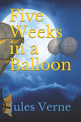 Five Weeks in a Balloon Five Weeks in a Balloon