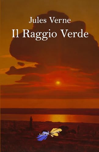 Il Raggio Verde Il Raggio Verde von Independently published