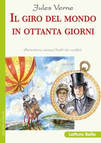 Il giro del mondo in 80 giorni Il giro del mondo in 80 giorni von Edizioni del Baldo