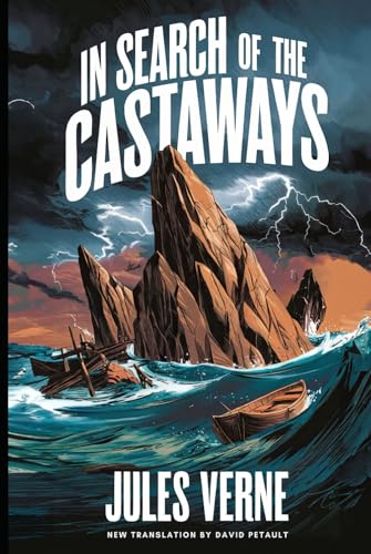 In Search of the Castaways (The Children of Captain Grant): A New Translation in Modern Accessible English von Independently published