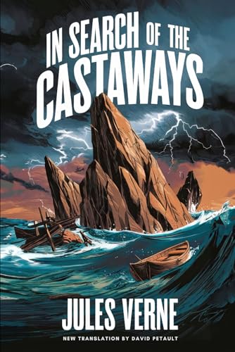 In Search of the Castaways (The Children of Captain Grant): A New Translation in Modern Accessible English von Independently published