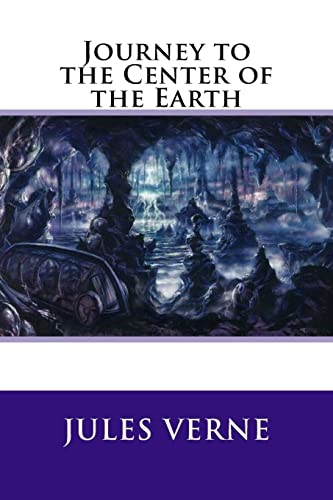 Journey to the Center of the Earth Journey to the Center of the Earth von CREATESPACE