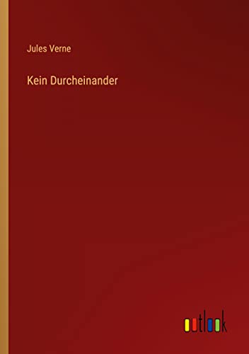 Kein Durcheinander Kein Durcheinander