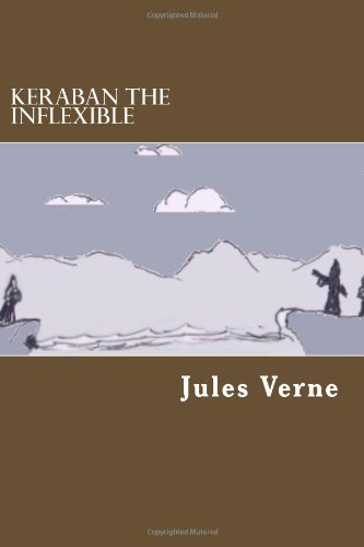 Keraban The Inflexible Keraban The Inflexible von CreateSpace Independent Publishing Platform