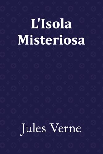 L'Isola Misteriosa L'Isola Misteriosa von Independently published