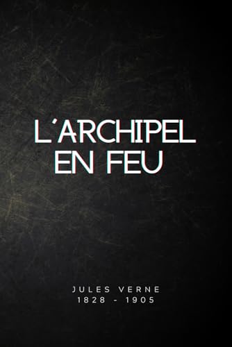 L'archipel en feu (Illustré) von Independently published