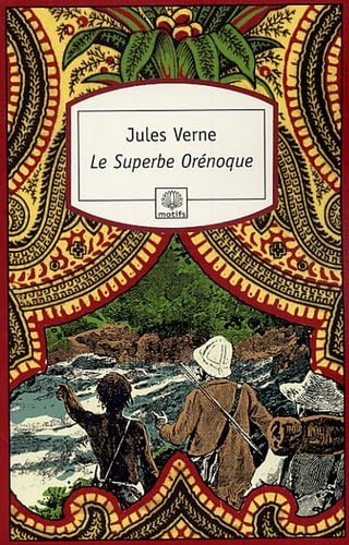 La superbe Orenoque La superbe Orenoque