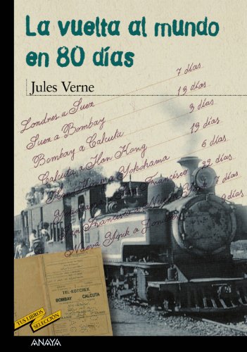 La vuelta al mundo en 80 días (CLÁSICOS - Tus Libros-Selección, Band 31)