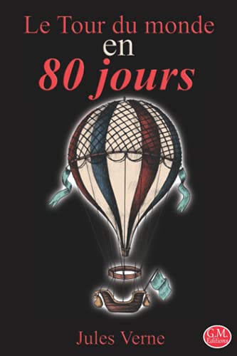Le Tour du monde en 80 jours: Jules Verne | 15,24cm/22,86cm | G.M. Editions | (Annoté) von Independently published