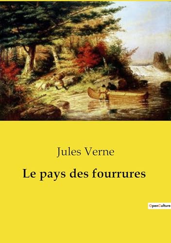 Le pays des fourrures Le pays des fourrures von Culturea