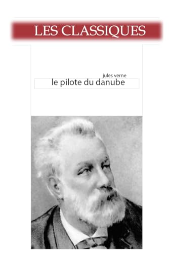 Le pilote du Danube Le pilote du Danube von Independently published