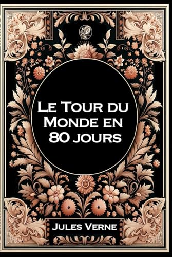 Le tour du monde en 80 jours: Grand format RIGIDE illustré - Édition Collector avec illustrations exclusives et texte intégral Le tour du monde en 80 jours: Grand format RIGIDE illustré - Édition Collector avec illustrations exclusives et texte intégral von Independently published