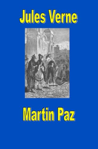 Martin Paz: DE (Jules Vernes außergewöhnliche Reiseromane) von epubli