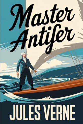 Master Antifer: A New Translation Master Antifer: A New Translation von Independently published