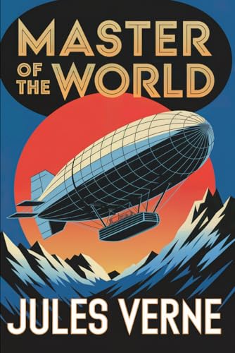 Master of the World (Robur the Conqueror sequel): A New Translation von Independently published