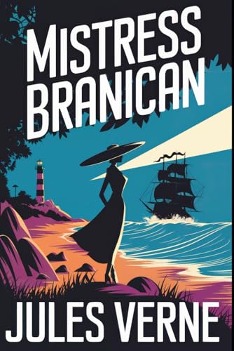 Mistress Branican: A New Translation Mistress Branican: A New Translation von Independently published