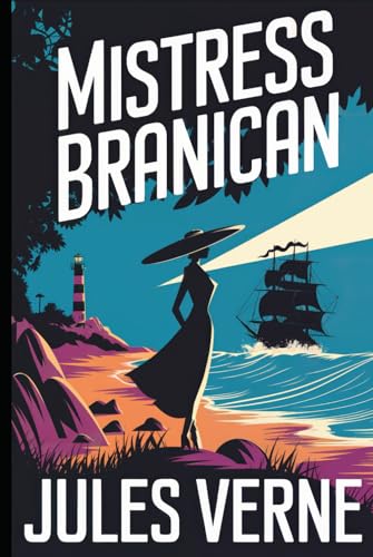 Mistress Branican: A New Translation Mistress Branican: A New Translation von Independently published