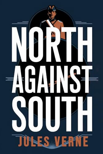 North Against South: A New Translation North Against South: A New Translation von Independently published
