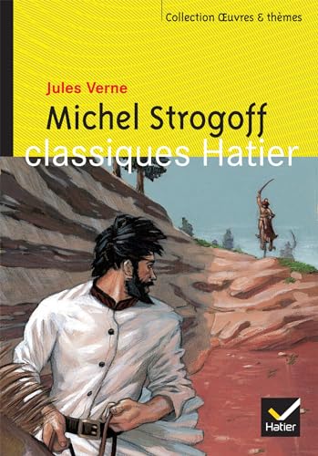 Oeuvres & Themes: Michel Strogoff Oeuvres & Themes: Michel Strogoff von HATIER