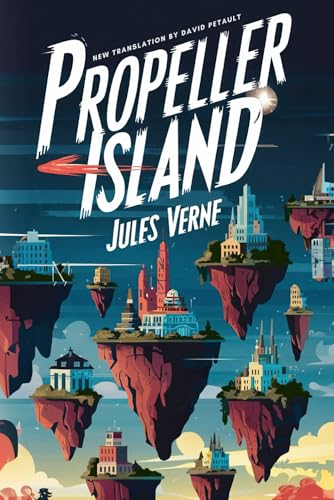 Propeller Island: A New Translation in Modern Accessible English Propeller Island: A New Translation in Modern Accessible English