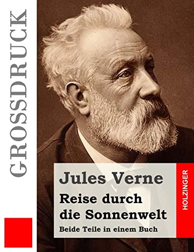 Reise durch die Sonnenwelt (Großdruck): Beide Teile in einem Buch
