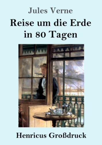 Reise um die Erde in 80 Tagen (Großdruck)