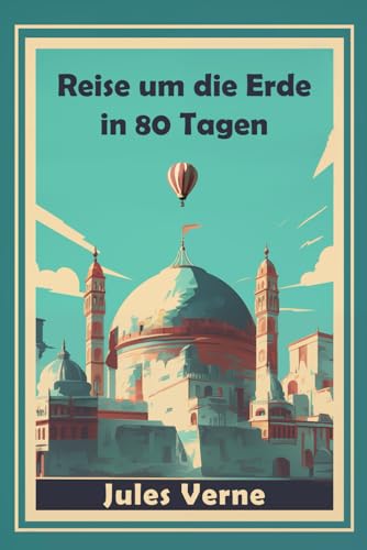 Reise um die Erde in 80 Tagen